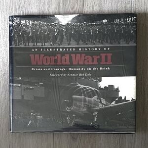 World War II An Illustrated History Book -
